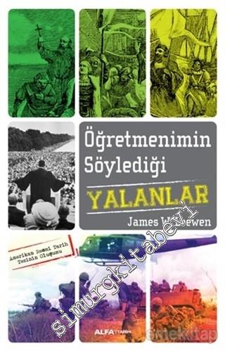 Öğretmenimin Söylediği Yalanlar: Amerikan Resmi Tarih Tezinin Oluşumu -        2015