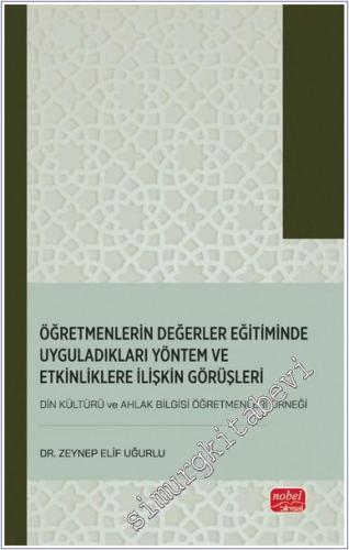Öğretmenlerin Değerler Eğitiminde Uyguladıkları Yöntem ve Etkinliklere İlişkin Görüşleri -        2025