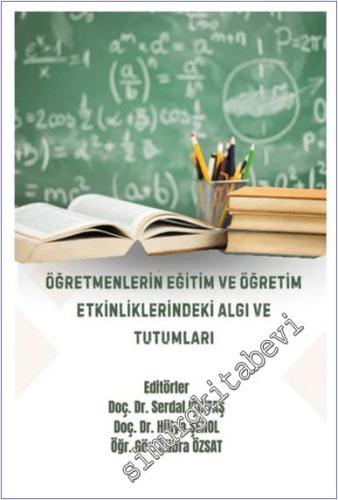 Öğretmenlerin Eğitim ve Öğretim Etkinliklerindeki Algı ve Tutumları -        2024