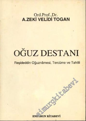 Oğuz Destanı: Reşideddin Oğuznamesi, Tercüme ve Tahlili -        1982