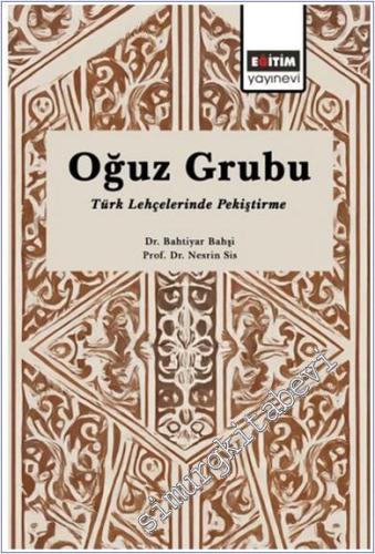 Oğuz Grubu Türk Lehçelerinde Pekiştirme -        2024