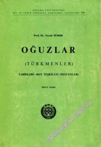 Oğuzlar (Türkmenler) Tarihleri, Boy Teşkilatı, Destanları