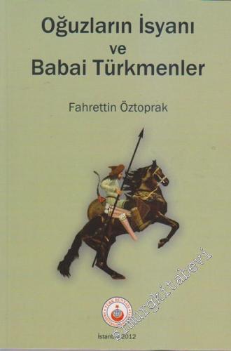 Oğuzların İsyanı ve Babai Türkmenler
