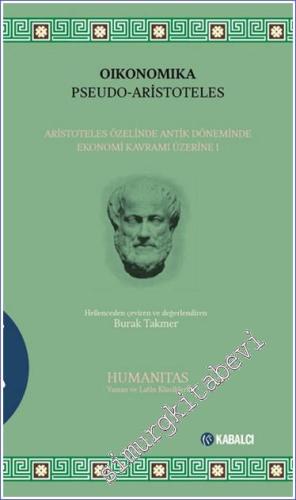 Oikonomika : Aristoteles Özelinde Antik Döneminde Ekonomi Kavramı Üzerine I Pseudo , Aristoteles -        2024