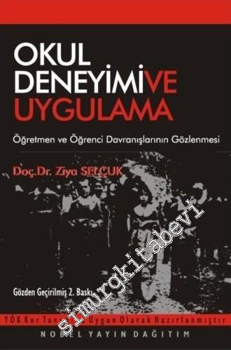 Okul Deneyimi ve Uygulama: Öğretmen ve Öğrenci Davranışlarının Gözlenmesi -