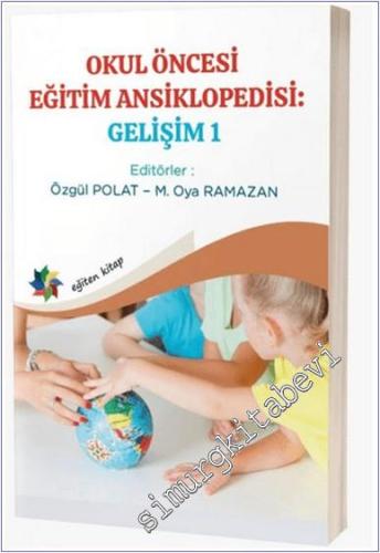 Okul Öncesi Eğitim Ansiklopedisi : Gelişim 1 -        2024