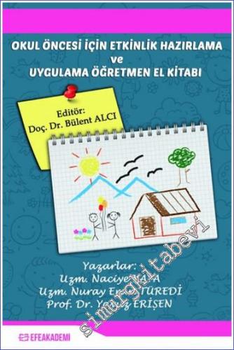 Okul Öncesinde Etkinlik Hazırlama ve Uygulama - Öğretmen El Kitabı -        2019