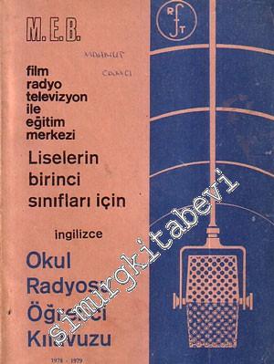 Okul Radyosu Öğrenci Kılavuzu: İngilizce Dil Dersi - IV ( Lise 1. Sınıf Öğrencileri için ) -