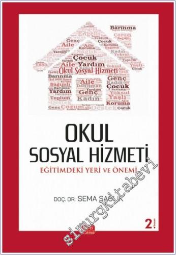 Okul Sosyal Hizmeti: Eğitimdeki Yeri ve Önemi -        2024