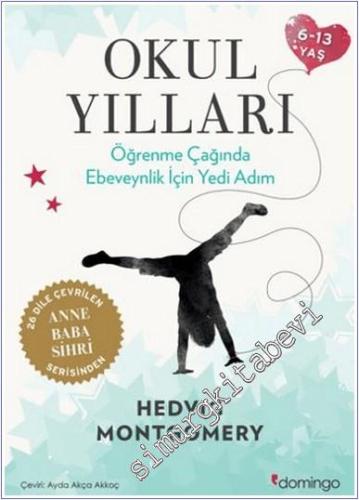 Okul Yılları : Öğrenme Çağında Ebeveynlik İçin Yedi Adım (6-13 Yaş) -        2025