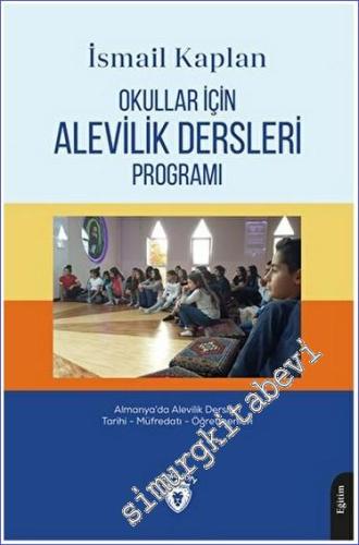 Okullar İçin Alevilik Dersleri Programı : Almanya'da Alevilik Dersleri Tarihi - Müfredatı - Öğretmenleri -        2023