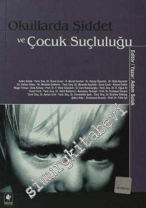 Okullarda Şiddet ve Çocuk Suçluluğu -
