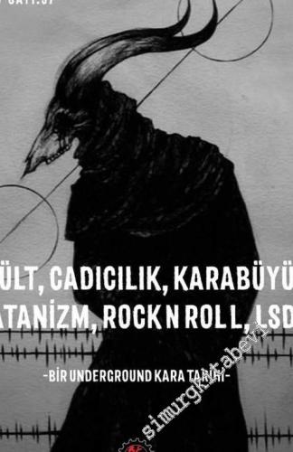 Okült Cadıcılık Karabüy Satanizm RockNRoll LSD - Bir Underground Kara Tarihi - Underground Poetix - Sayı 37    Yıl: 10