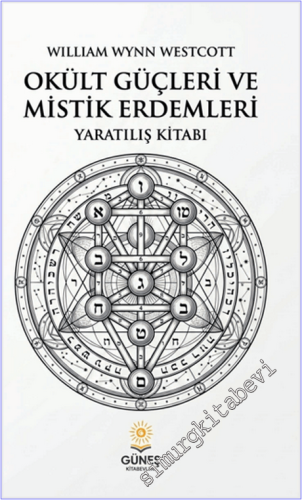 Okült Güçleri ve Mistik Erdemleri - Yaratılış Kitabı -