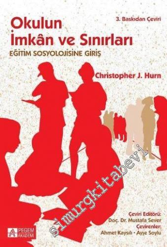 Okulun İmkan ve Sınırları: Eğitim Sosyolojisine Giriş -