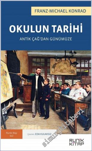 Okulun Tarihi : Antik Çağ'dan Günümüze - 2021
