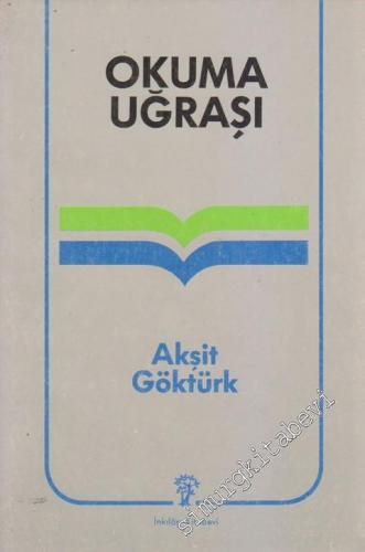 Okuma Uğraşı: Yazın Metninin Kavranışında Okur - Metin - Yazar -  -
