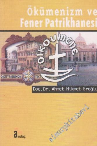 Ökümenizm ve Fener Patrikhanesi -        2006