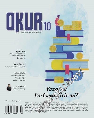Okur Kitap Dergisi - Yazarlık Ev Geçindirir mi - Sayı: 10      Temmuz - Ağustos