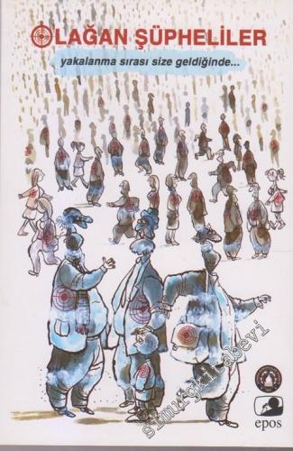 Olağan Şüpheliler: Yakalanma Sırası Size Geldiğinde -