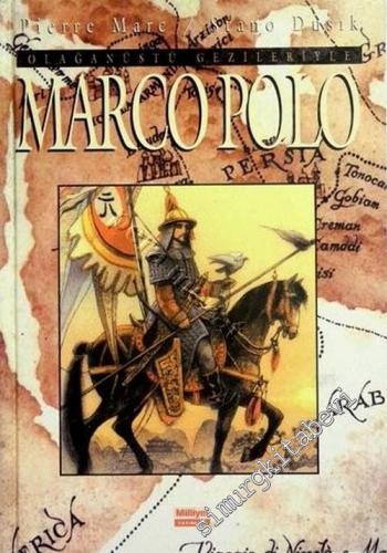 Olağanüstü Gezileriyle Marco Polo CİLTLİ