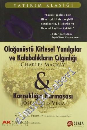 Olağanüstü Kitlesel Yanılgılar ve Kalabalıkların Çılgınlığı - Karışıklığın Karmaşası -        2017