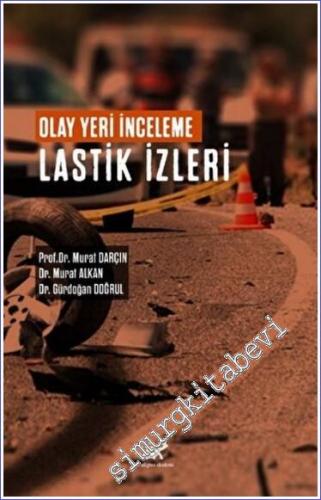Olay Yeri İnceleme Lastik İzleri -        2022