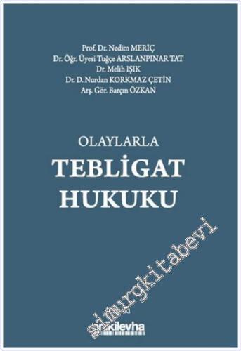 Olaylarla Tebligat Hukuku - 2025