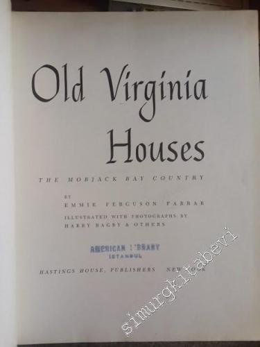 Old Virginia Houses: The Mobjack Bay Country -        1955