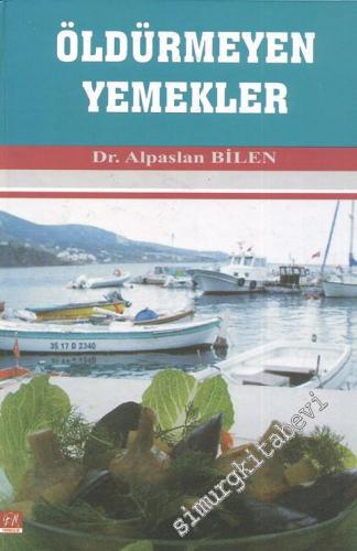 Öldürmeyen Yemekler -
