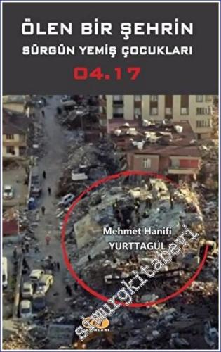 Ölen Bir Şehrin Sürgün Yemiş Çocukları 04.17 -        2023