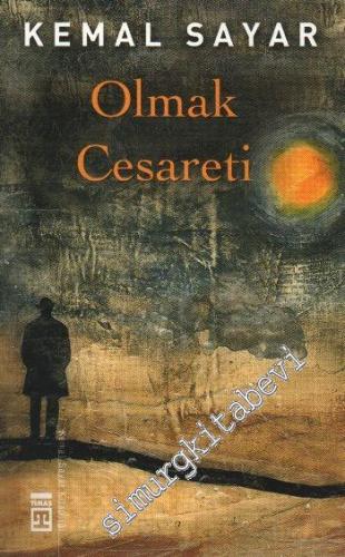 Olmak Cesareti -