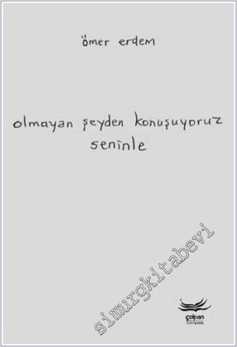 Olmayan Şeyden Konuşuyoruz Seninle - 2026