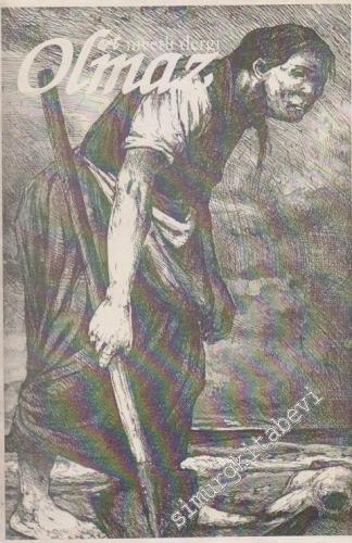 Olmaz İki Aylık Kültür Birikim Dergisi - Sayı: 10    1  Ağustos