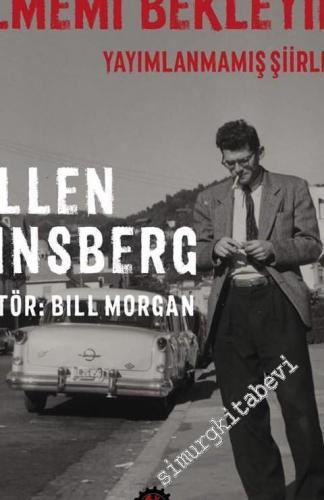 Ölmemi Bekleyin: Yayımlanmamış Şiirler -        2017