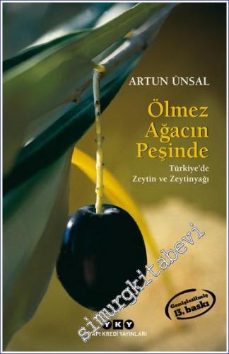 Ölmez Ağacın Peşinde: Türkiye'de Zeytin ve Zeytinyağı -        2023