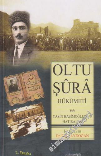Oltu Şura Hükümeti ve Yasin Haşimoğlu'nun Hatıraları  -