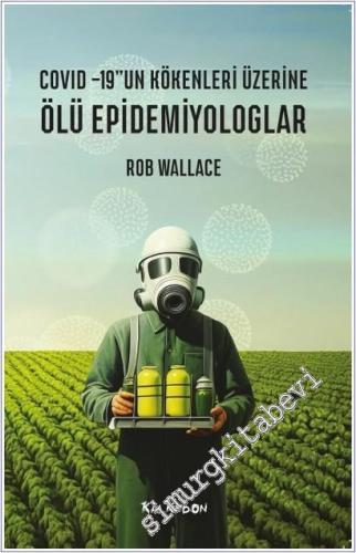 Ölü Epidemiyologlar - Covid -19'un Kökenleri Üzerine -        2026