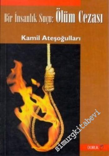 Ölüm Cezası: Bir İnsanlık Suçu -        1997