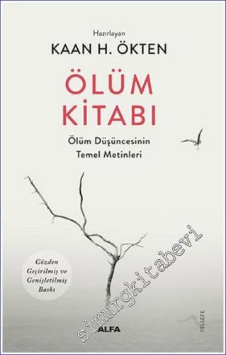 Ölüm Kitabı : Ölüm Düşüncesinin Temel Metinleri -        2024