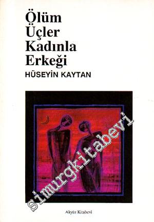 Ölüm Üçler Kadınla Erkeği -