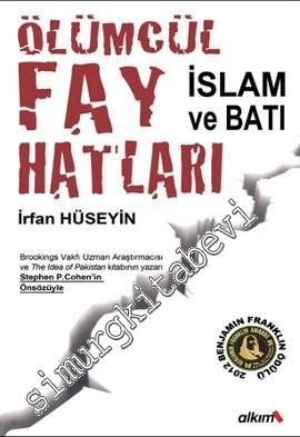 Ölümcül Fay Hatları: İslâm ve Batı -