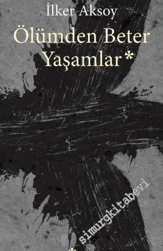 Ölümden Beter Yaşamlar -