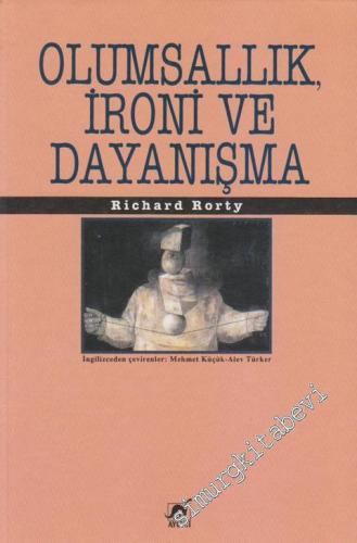 Olumsallık İroni ve Dayanışma -        1995