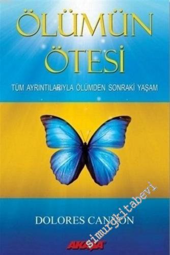 Ölümün Ötesi: Tüm Ayrıntılarıyla Ölümden Sonraki Yaşam -        2016