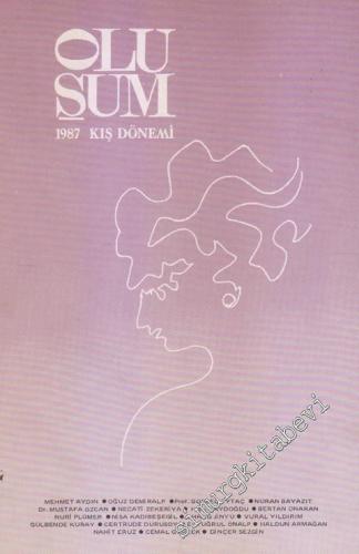 Oluşum : 1987 Kış Dönemi -        1987