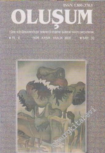 Oluşum Aylık Sanat ve Düşün Dergisi - 32 8 Ekim Kasım Aralık
