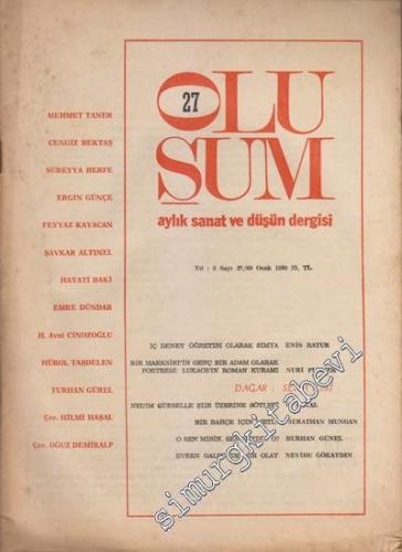 Oluşum Aylık Sanat ve Düşün Dergisi - Sayı: 27 / 69    6  Ocak