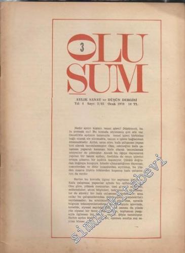 Oluşum Aylık Sanat ve Düşün Dergisi - Sayı: 3 / 45    Yıl: 4  Ocak