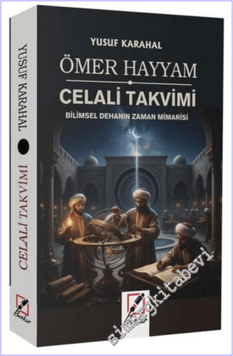 Ömer Hayyam Celali Takvimi : Bilimsel Dehanın Zaman Mimarisi -        2026